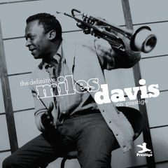 the definitive miles davis on prestige